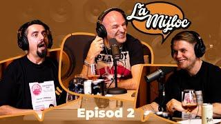 LA MIJLOC, Podcast #2 cu Dan Capatos