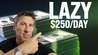 Make $250 A DAY with ZERO EFFORT in 2025!