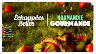 Normandie gourmande - Échappées belles