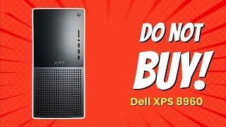 DON'T BUY Dell XPS 8960 UNTIL YOU WATCH THIS!  (9 Reasons)