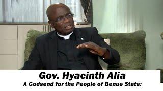 Governor Hyacinth Alia, A Godsend for the People of Benue State