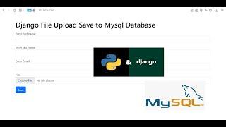 Django File Upload Save to Mysql Database