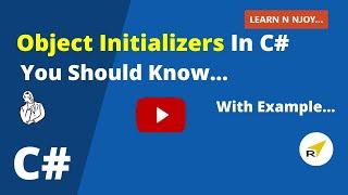 Object Initializers In C# You Should Know… | Learn N Njoy...
