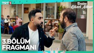 Benim Güzel Ailem 3. Bölüm Fragmanı - 12 Temmuz Çarşamba @trt1 'de