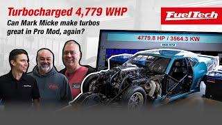 Turbocharged 4,779 WHP: Can Mark Micke make turbos great in Pro Mod, again?