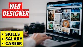 WEB DESIGNER - SKILLS,SALARY,CAREER