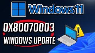 Solucion Error Windows Update 0x80070003 en Windows 11 / 10 - Tutorial