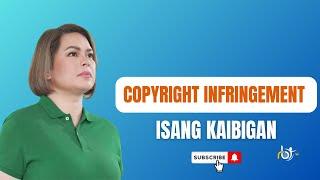 INFRINGEMENT OF OWLY COPYRIGHT BY VP SARAH? | ISANG KAIBIGAN | ATTY. BUENO EXPLAIN̈S.