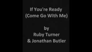 Ruby Turner and Jonathan Butler: If You're Ready (Come Go With Me) (Lyrics)