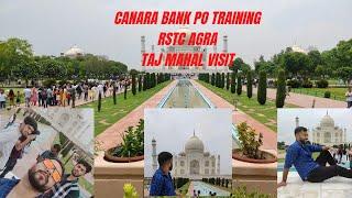 TRAINING | CANARA BANK PO |  RSTC AGRA | TAJ MAHAL | IBPS PO