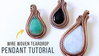 Learn How to Create this Pendant! Wire Weave Teardrop Pendant Tutorial - Intermediate Level