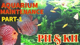 Aquarium maintenance: PH Vs KH (Beginners to Pro)