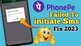failed to initiate SMS phonepe | how to solve failed to initiate SMS in phonepe