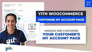 Manage and customize your customer’s My Account Page - YITH WooCommerce Customize My Account Page