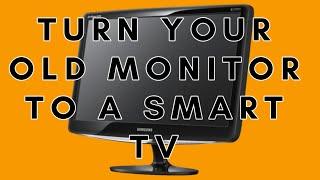 TURN YOUR OLD MONITOR INTO  A SMART TV | BYTHEWAYJAMES