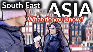 |  SOUTHEAST ASIA, What Does The WORLD THINK of it? Street Interviews With Random people, AMSTERDAM