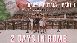 2 DAYS OF SIGHTSEEING ROME - ITALY! Road trip Italy Part 1.