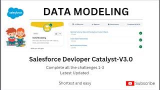 Data Modeling ALL IN ONE 1-3 Salesforce Developer Catalyst-V3.0 (short and easy)NO ERRORS