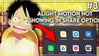 Alight motion not showing in share option || problem solved  || alight motion || #3