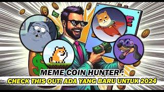 MEME COIN UPDATE : MEME COIN YANG LAYAK UNTUK DILIRIK TAHUN INI! POTENSI 100X! CHECK THIS OUT!