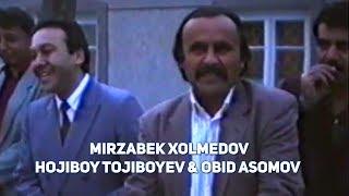 Mirzabek Xolmedov & Hojiboy Tojiboyev & Obid Asomov - Unutilmas damlar