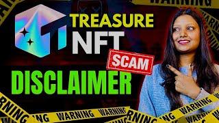 Treasure NFT SCAM  | Website Closed | Treasure NFT withdrawal | treasure NFT real or fake