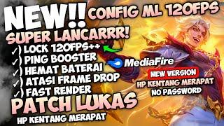 Update Config ML Anti Lag 120 Fps Smooth Lancar + Ping Speed Patch Terbaru | Mobile Legends