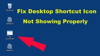 How to Fix Desktop Icons Not Working/Not Showing Properly in Windows 7/8/10