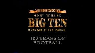 The History of the Big Ten Conference, 100 Years of Football (1995)