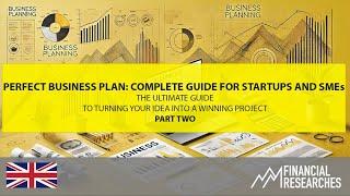 Perfect Business Plan: Complete Guide for Startups and SMEs Part 2