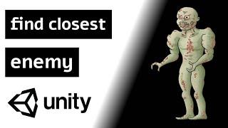 Find closest enemy - Unity Tutorial - Find gameobject unity