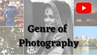 The Genre of Photography | Kis Type ki Photography Choose Karni Hain  #whatisphotography