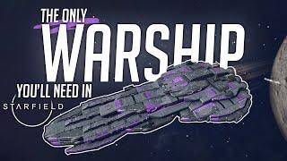 The ONLY Warship You'll NEED In Starfield