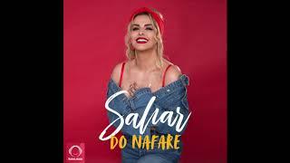 Sahar - "Do Nafare" OFFICIAL AUDIO