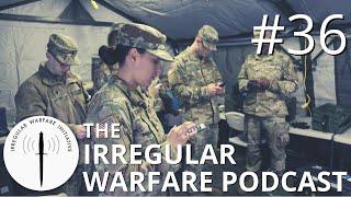Information Operations for the Information Age: IO in IW | Irregular Warfare Podcast #36