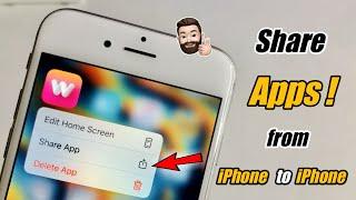 How to Share Apps  from iPhone  to iPhone || How to send Apps from one iPhone to other iPhone