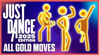 JUST DANCE 2025 EDITION - ALL GOLD MOVES