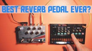 Empress Reverb - Best Reverb Pedal Ever? In depth, high quality tests.