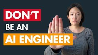 Don’t Be An ML/AI Engineer If You’re Like This...