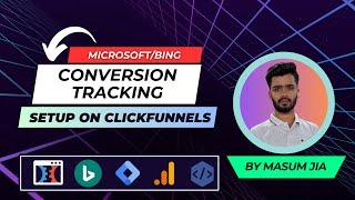 How To Set Up Microsoft/Bing Ads Conversion Tracking for ClickFunnels