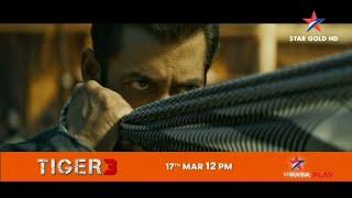 World Tv Premiere Tiger 3 To Time Premiere On Star Gold | 1 Mintus Promo | Salman Khan