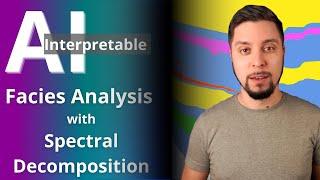 Deep Learning in Geophysics: Interpretable AI and a new step in Facies Analysis