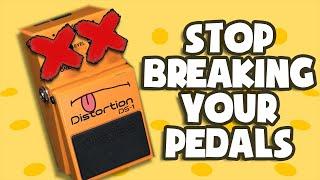 Stop Breaking Your Pedals (but don't stop using them!)