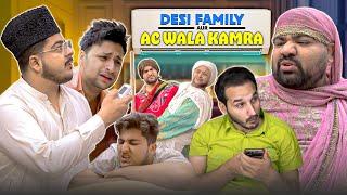 Desi Family Aur AC wala Kamra | Summer 2024