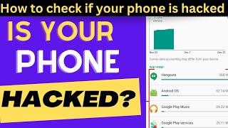 How to check if your phone is hacked or not [how to unhack your phone]