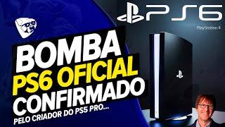 A SONY FICOU LOUCA! Criador Do PS5 PRO CONFIRMOU O PS6 e VAZOU NOVIDADES Do CONSOLE