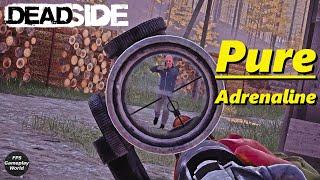 DEADSIDE Gameplay - Pure Adrenaline (PC 4K UHD 2160p 60fps) 2022