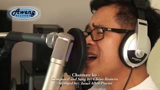 Chatmate Ko - VHEN BAUTISTA aka Chino Romero