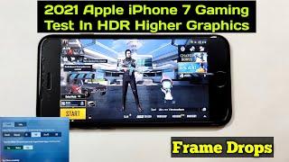 2021 Apple iPhone 7 Gaming Test In HDR Higher Graphics || PUBG Mobile || BGMI