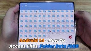 2024 New Method Android 14 - How To Access Files  Folder Data /OBB Create folder /delete /Copy